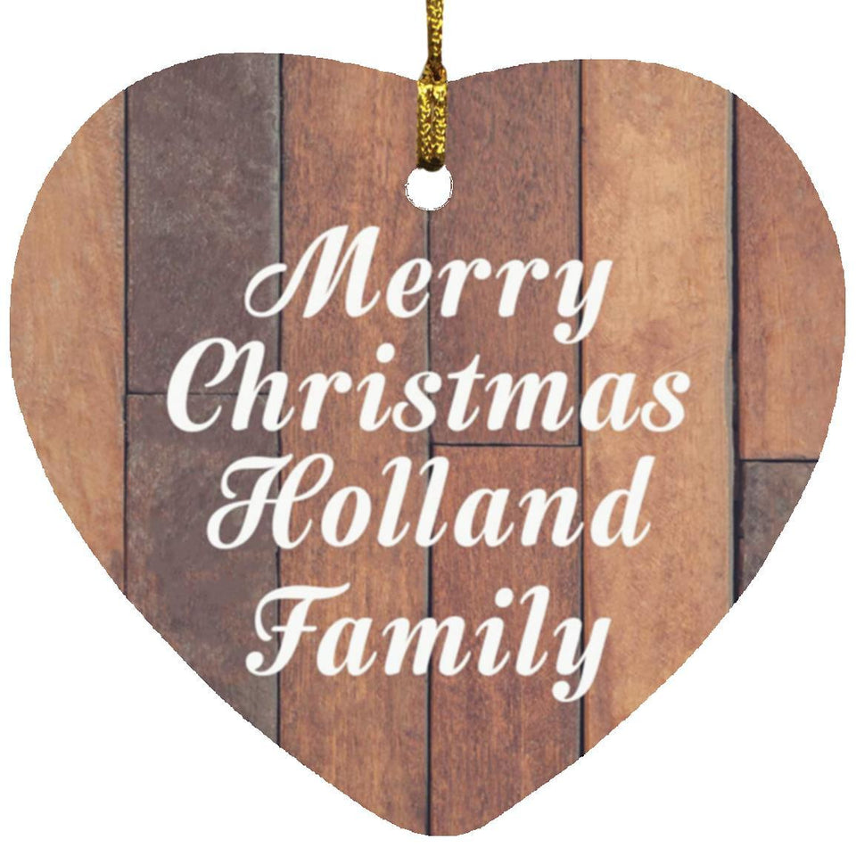 Merry Christmas Holland Family - Heart Ornament E
