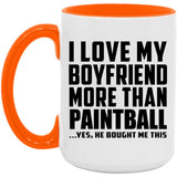I Love My Boyfriend More Than Paintball - 15oz Accent Mug Orange