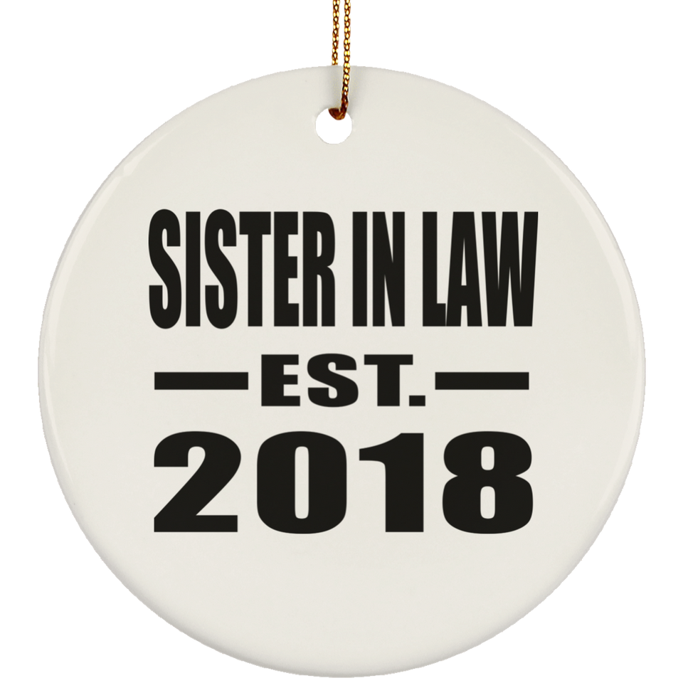 Sister In Law Established EST. 2018 - Circle Ornament