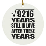 96th Anniversary Square Root of 9216 Years Still In Love - Circle Ornament