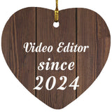 Video Editor Since 2024 - Heart Ornament D