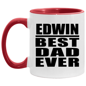 Edwin Best Dad Ever - 11oz Accent Mug Red