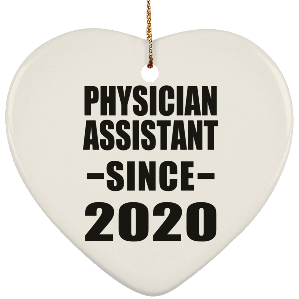 Physician Assistant Since 2020 - Heart Ornament