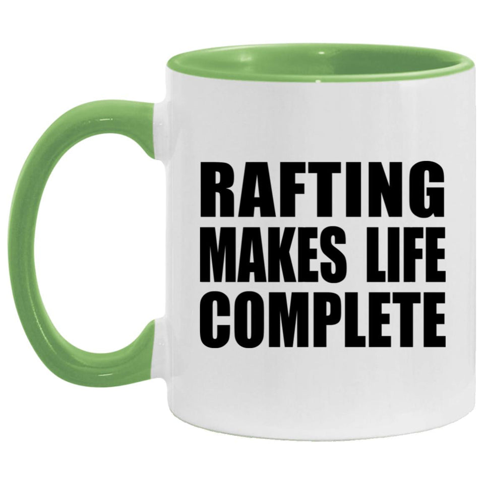 Rafting Makes Life Complete - 11oz Accent Mug Green