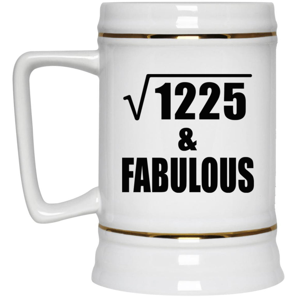35th Birthday Square Root of 1225 & Fabulous - Beer Stein
