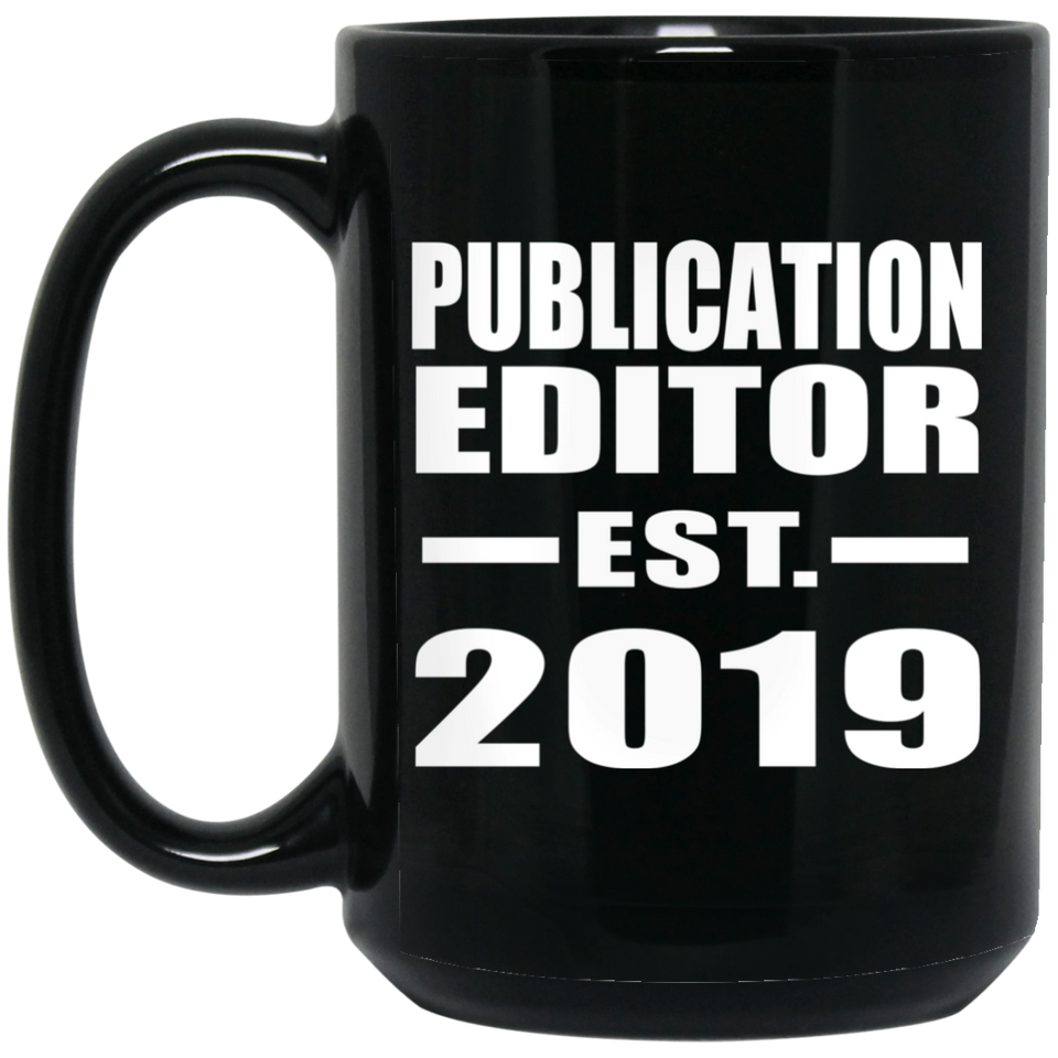 Publication Editor Established EST. 2019 - 15oz Coffee Mug Black