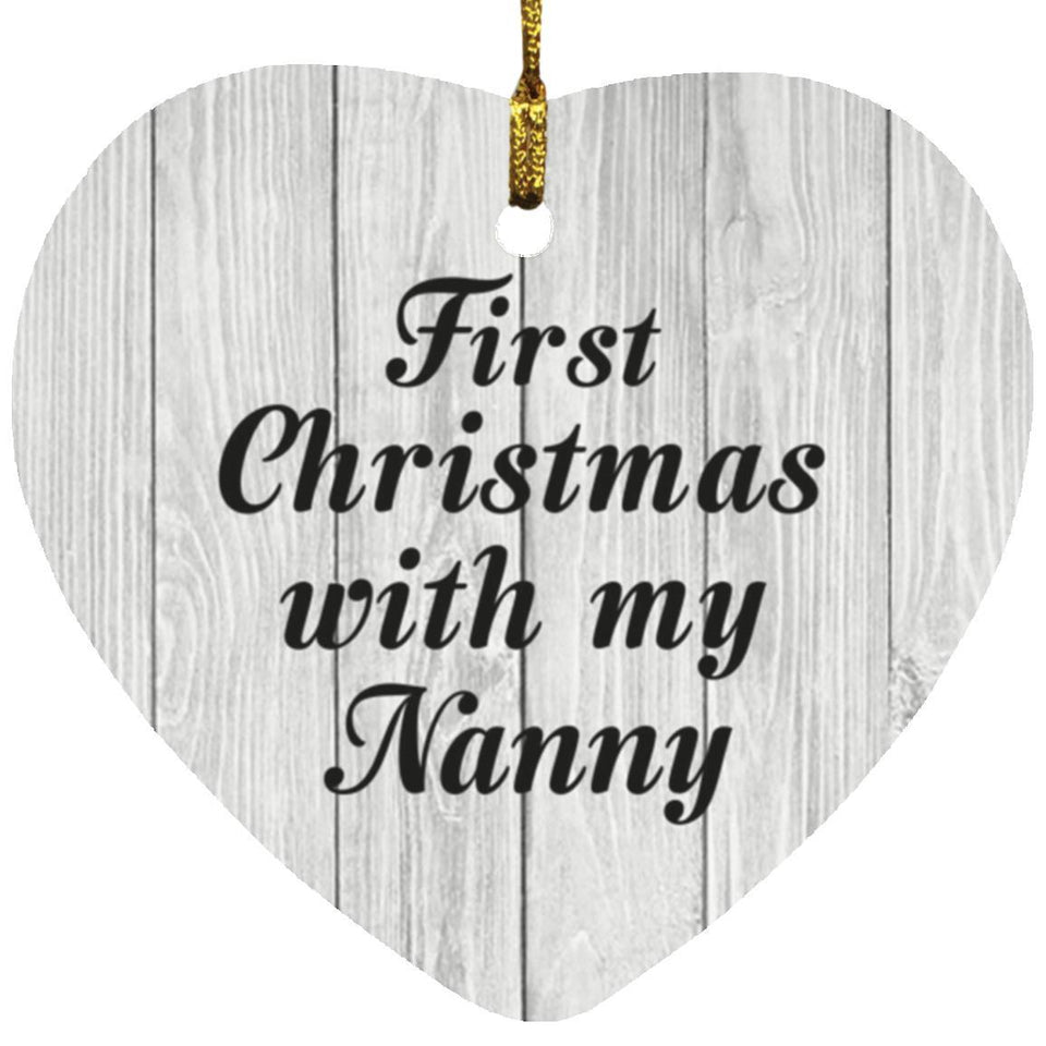 First Christmas With My Nanny - Heart Ornament F