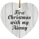 First Christmas With My Nanny - Heart Ornament F