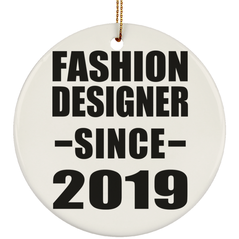 Fashion Designer Since 2019 - Circle Ornament