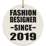 Fashion Designer Since 2019 - Circle Ornament
