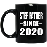 Step Father Since 2020 - 11oz Coffee Mug Black