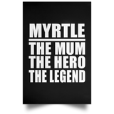 Myrtle The Mum The Hero The Legend - Poster Portrait
