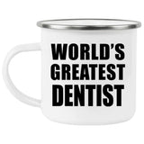 World's Greatest Dentist - 12oz Camping Mug