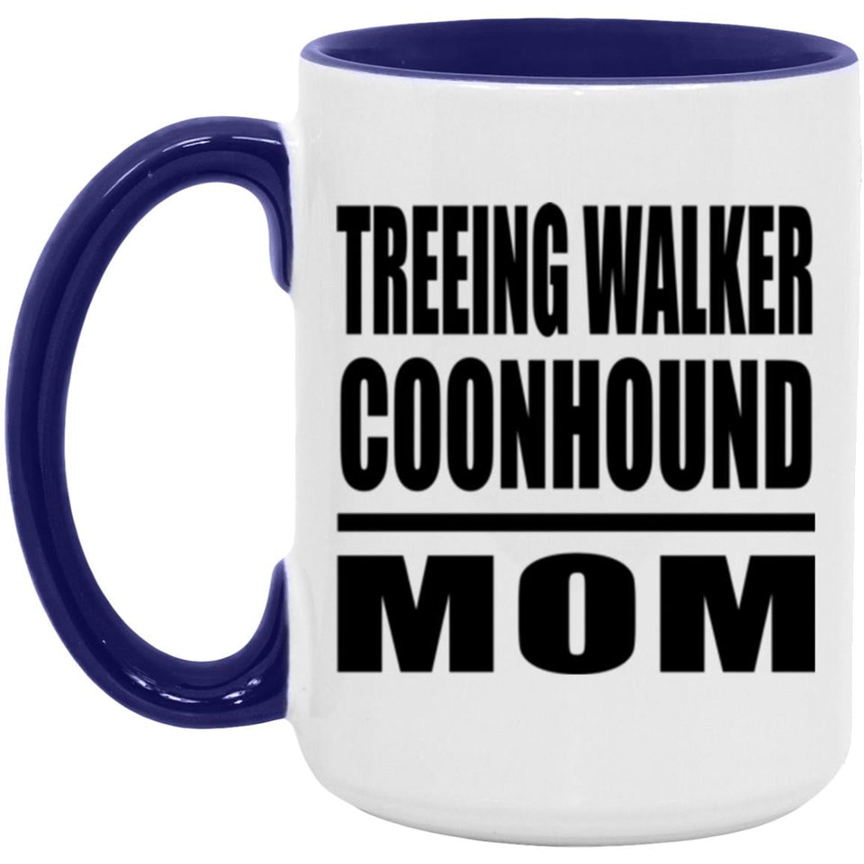Treeing Walker Coonhound Mom - 15oz Accent Mug Purple