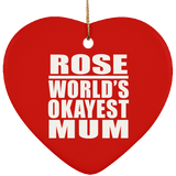 Rose World's Okayest Mum - Heart Ornament