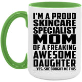 Proud Skincare Specialist Mom Of Awesome Daughter - 15oz Accent Mug Green