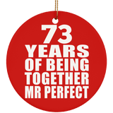 73rd Anniversary 73 Years Of Being Mr Perfect - Circle Ornament