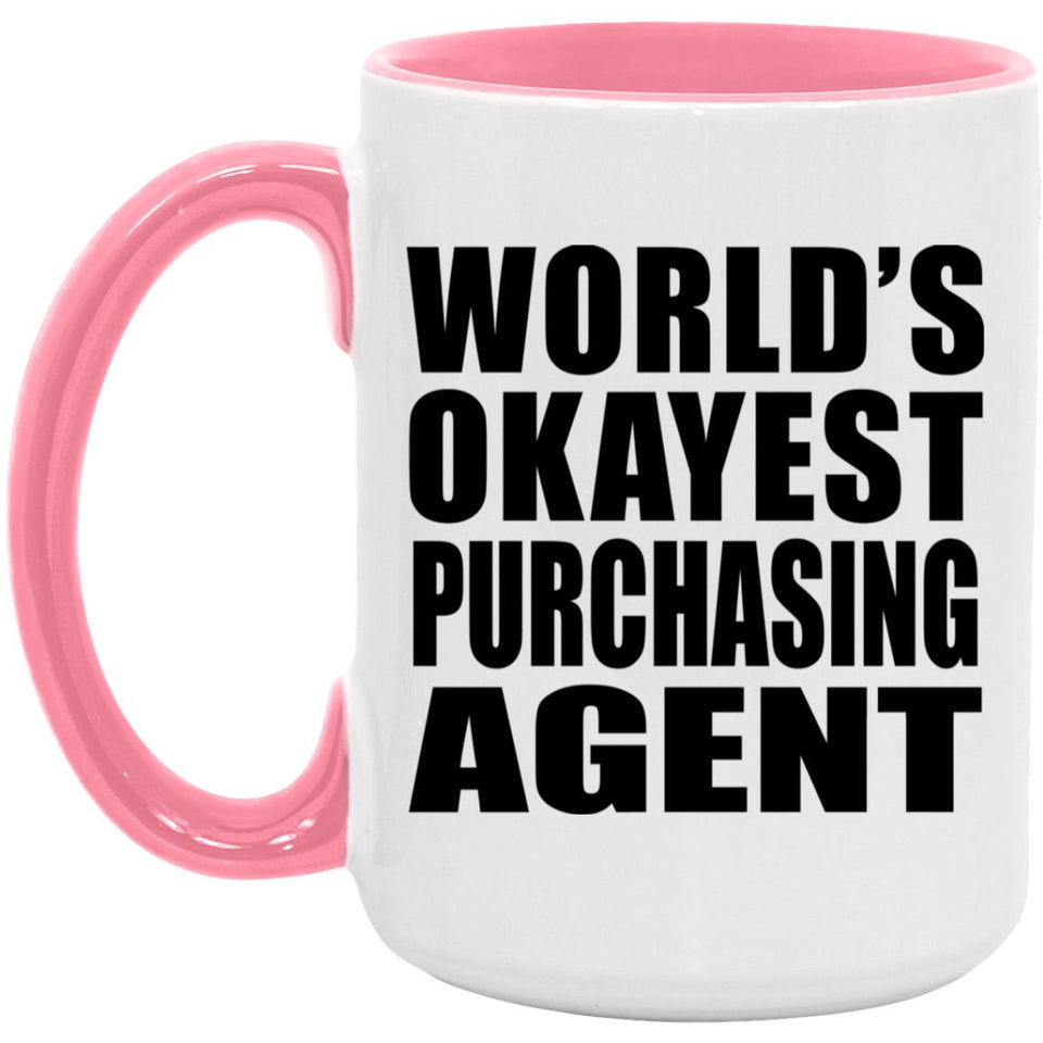 World's Okayest Purchasing Agent - 15oz Accent Mug Pink