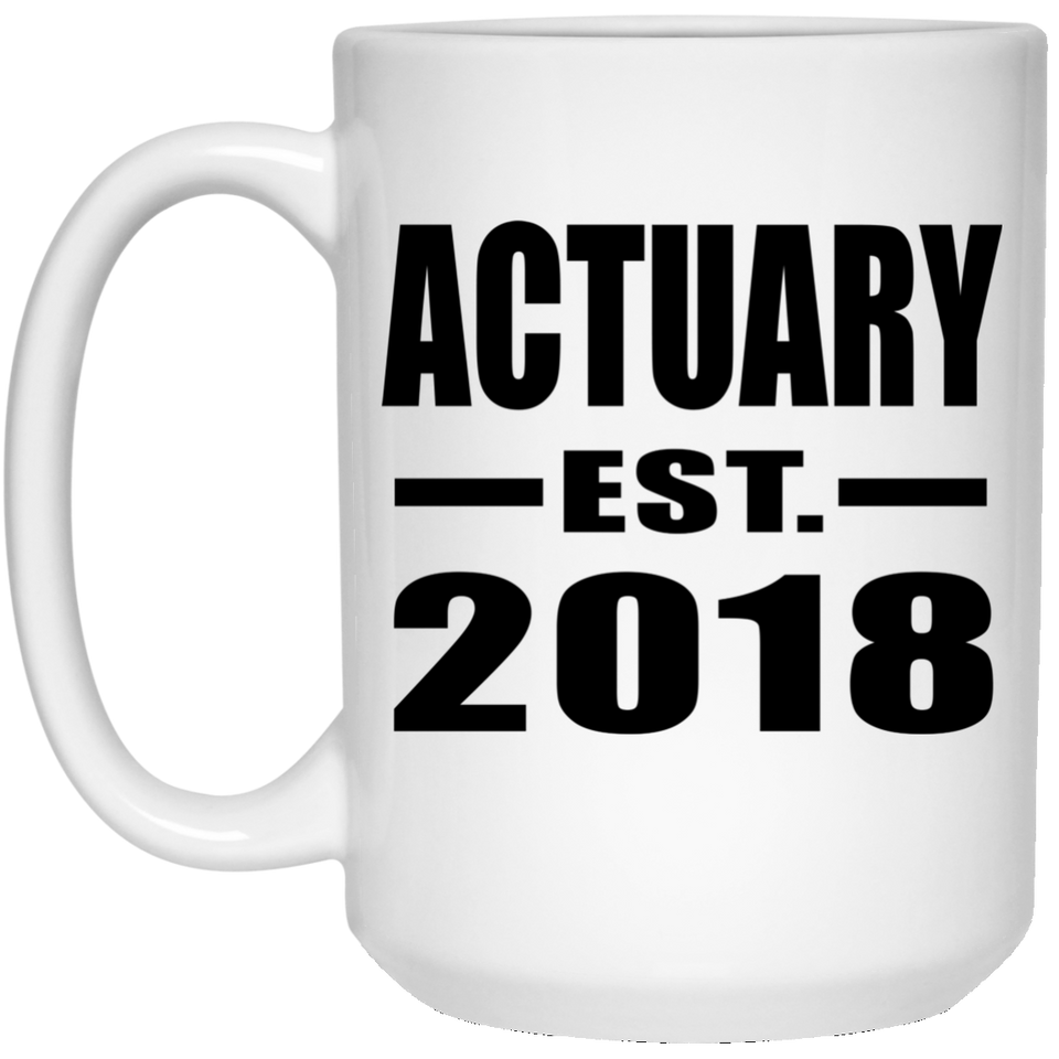 Actuary Established EST. 2018 - 15 Oz Coffee Mug