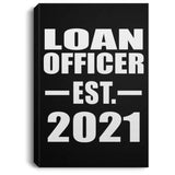 Loan Officer Established EST. 2021 - Canvas Portrait