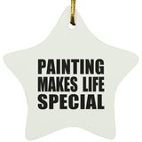 Painting Makes Life Special - Star Ornament