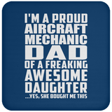 Proud Aircraft Mechanic Dad Of Awesome Daughter - Drink Coaster