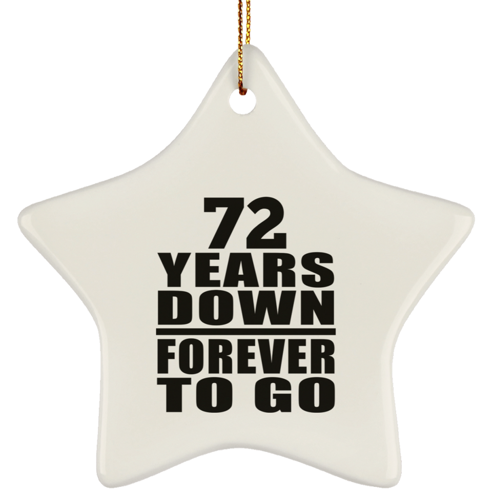 72nd Anniversary 72 Years Down Forever to Go - Star Ornament