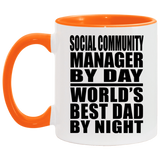 Social Community Manager By Day World's Best Dad By Night - 11oz Accent Mug Orange