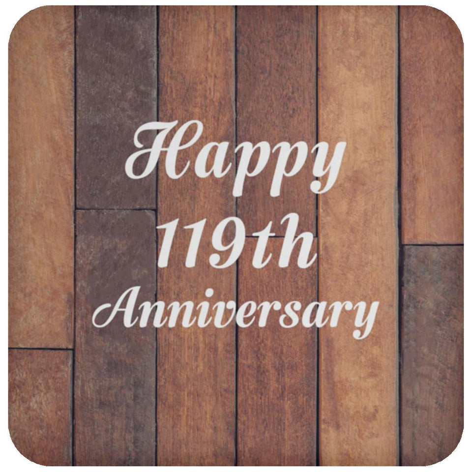 Happy 119th Anniversary - Drink Coaster E