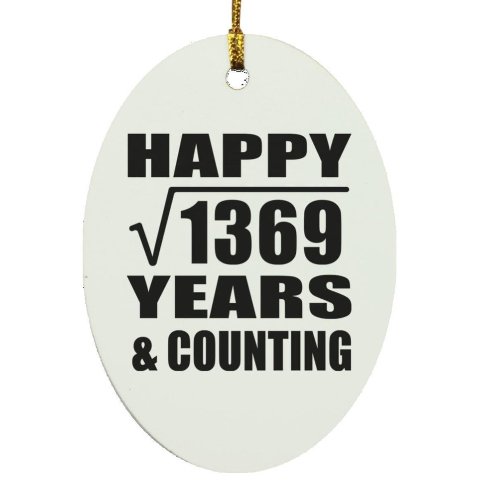 Happy 37th Anniversary Square Root of 1369 Years & Counting - Oval Ornament