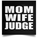 Mom Wife Judge - Poster Square