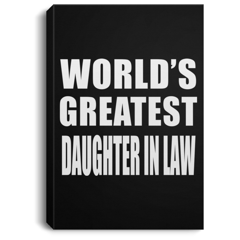 World's Greatest Daughter In Law - Canvas Portrait