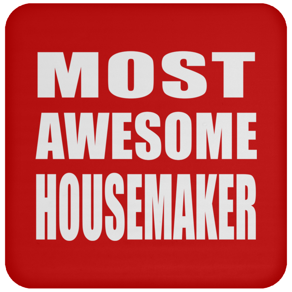 Most Awesome Housemaker - Drink Coaster