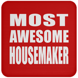 Most Awesome Housemaker - Drink Coaster