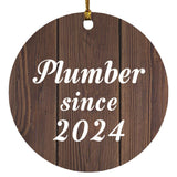 Plumber Since 2024 - Circle Ornament D