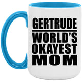 Gertrude World's Okayest Mom - 15oz Accent Mug Blue