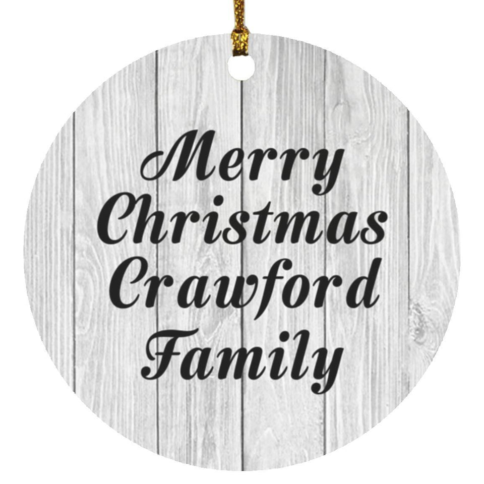 Merry Christmas Crawford Family - Circle Ornament F