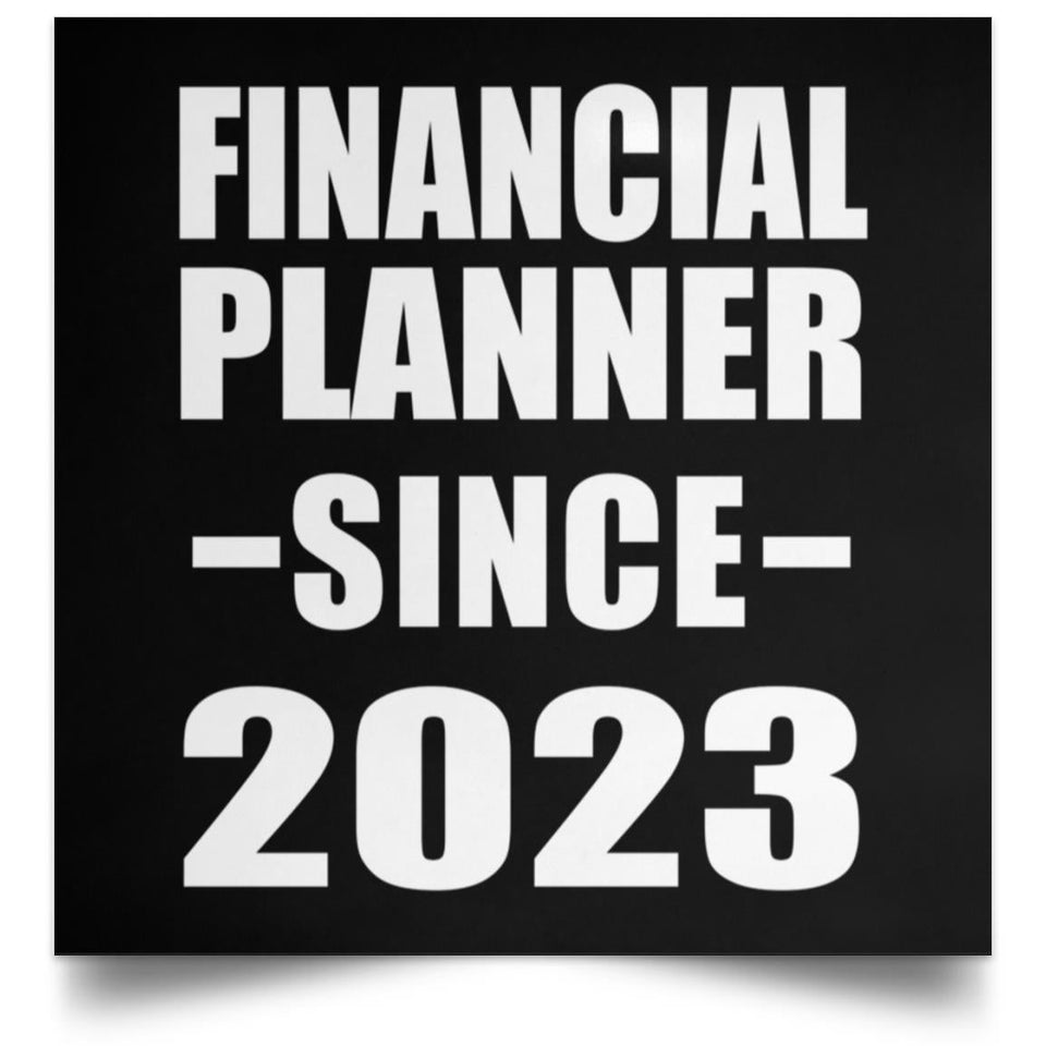 Financial Planner Since 2023 - Poster Square