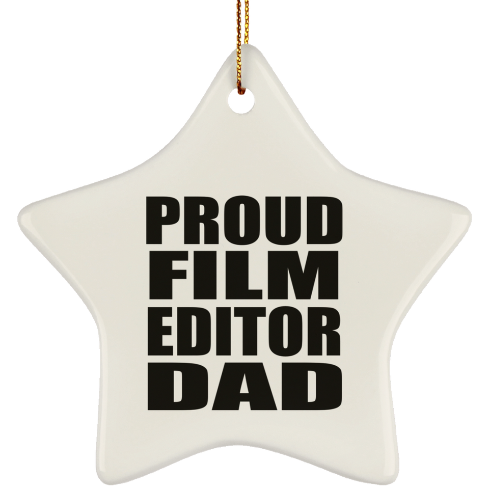 Proud Film Editor Dad - Star Ornament
