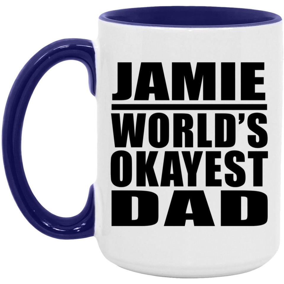 Jamie World's Okayest Dad - 15oz Accent Mug Purple