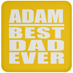 Adam Best Dad Ever - Drink Coaster