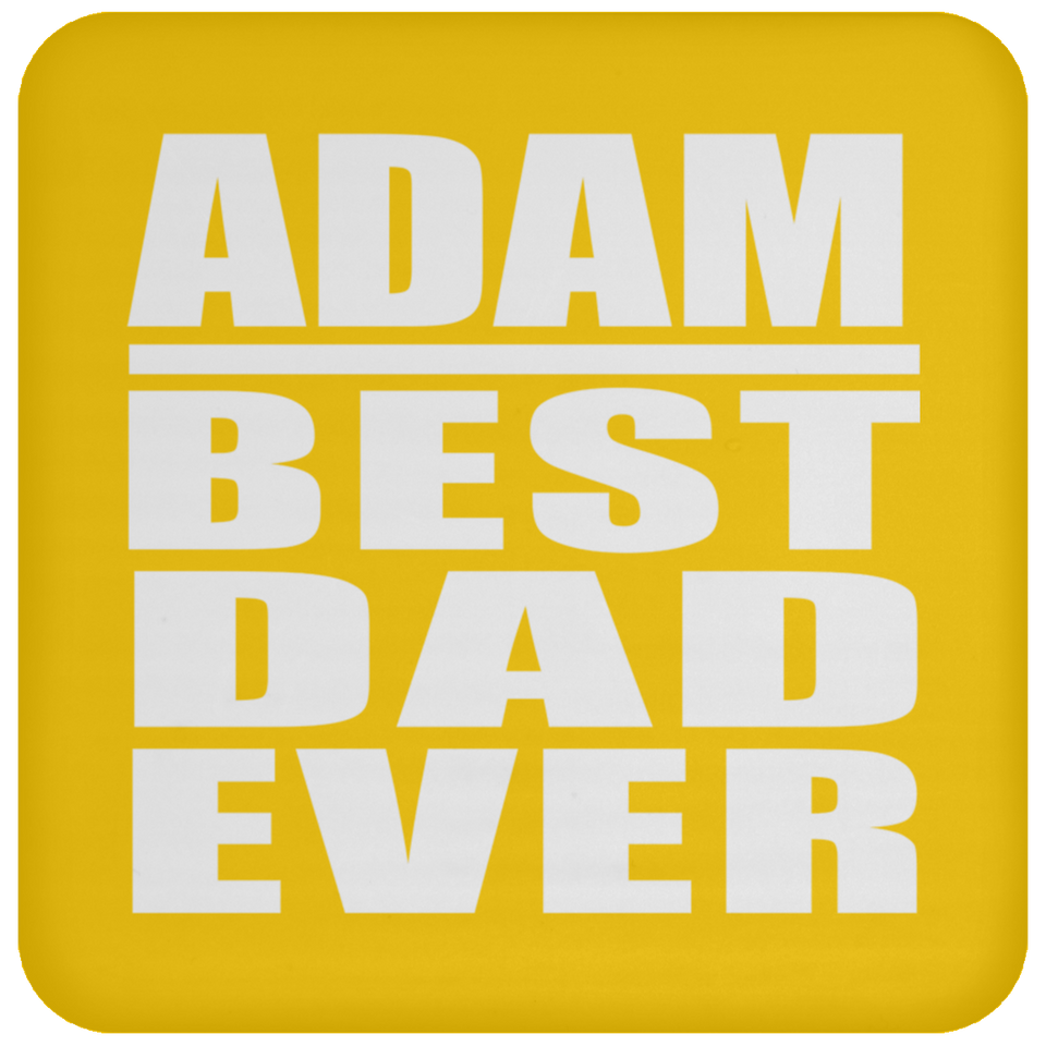 Adam Best Dad Ever - Drink Coaster