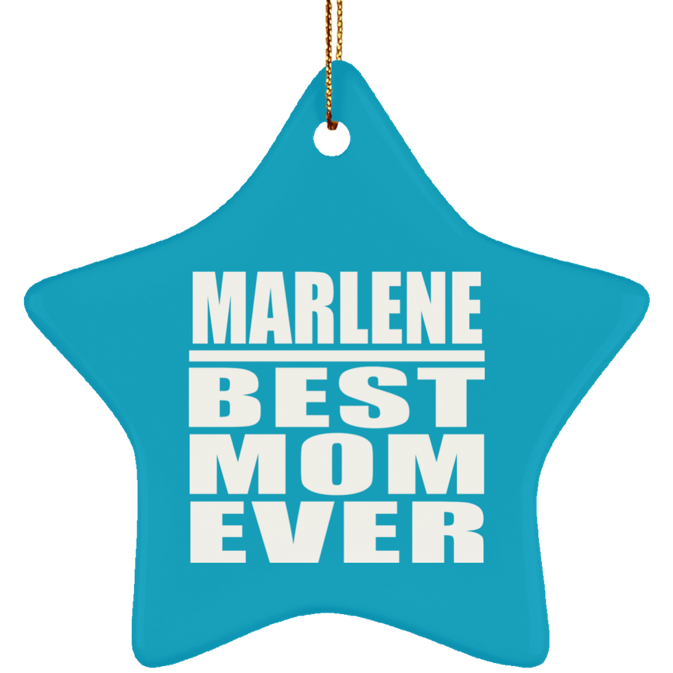 Marlene Best Mom Ever - Star Ornament