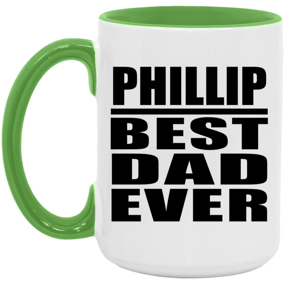 Phillip Best Dad Ever - 15oz Accent Mug Green