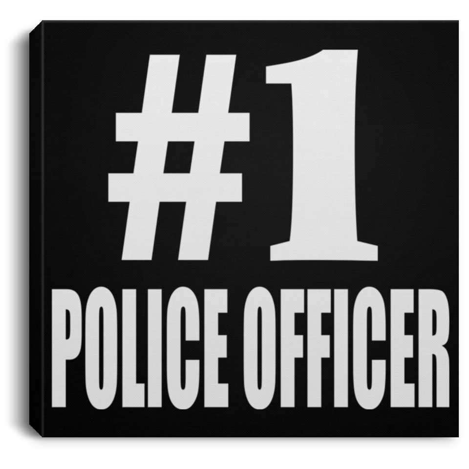Number One #1 Police Officer - Canvas Square