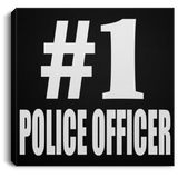 Number One #1 Police Officer - Canvas Square