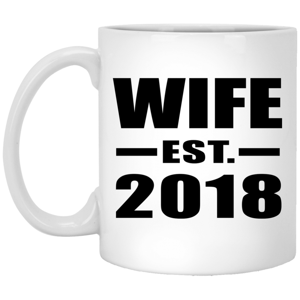 Wife Established EST. 2018 - 11 Oz Coffee Mug