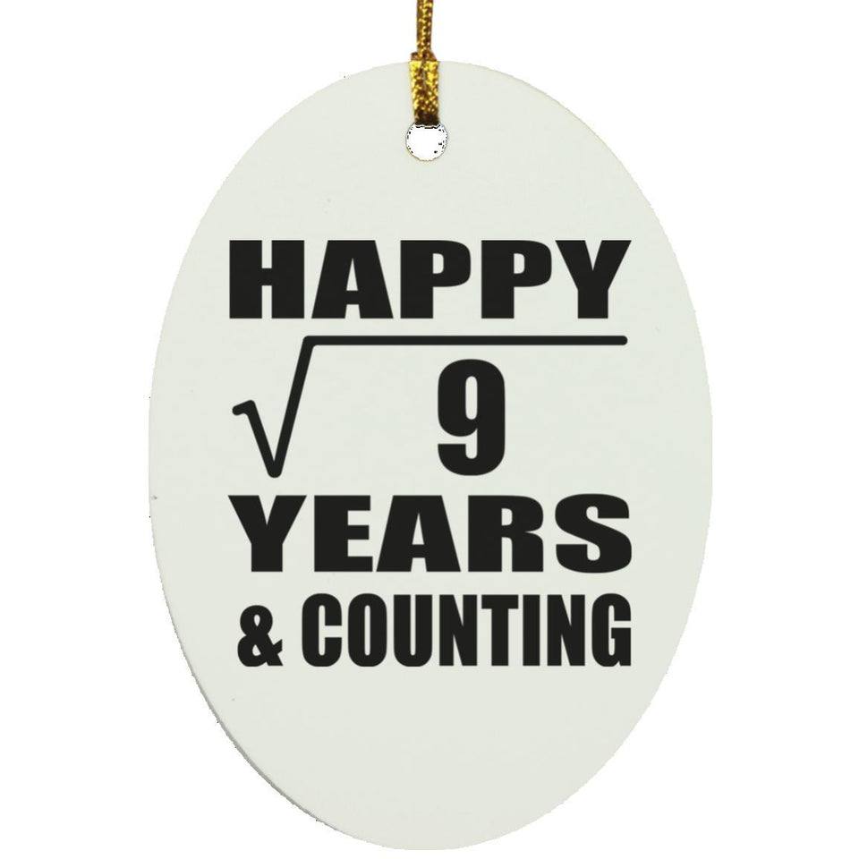Happy 3rd Anniversary Square Root of 9 Years & Counting - Oval Ornament
