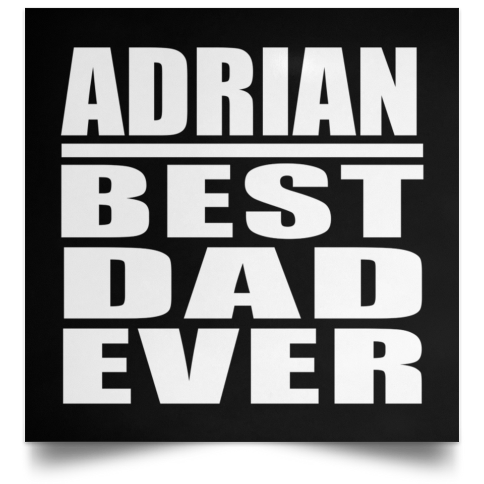Adrian Best Dad Ever - Poster Square