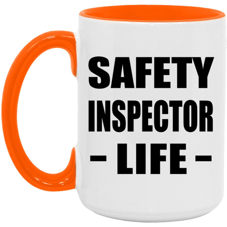 Safety Inspector Life - 15oz Accent Mug Orange